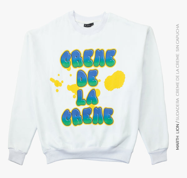Creme de la Creme sweatshirt
